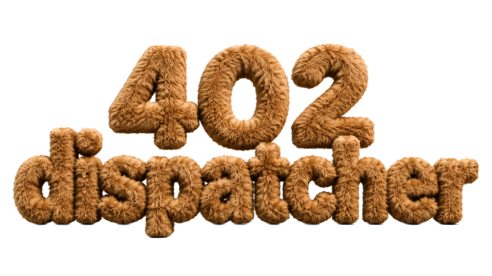 402 dispatcher logo — fuzzy tan wordmark on black